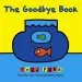 PDF The Goodbye Book by Todd Parr