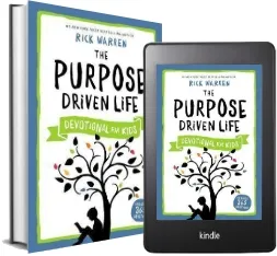 The Purpose Driven Life Devotional for Kids download free [PDF and Ebook] by Rick Warren year 2015