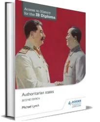 Access to History for the ib Diploma: Authoritarian States Second Edition download free [PDF and Ebook] by Michael Lynch year 2015
