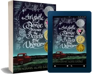 Aristotle and Dante Discover the Secrets of the Universe download free [PDF and Ebook] by Benjamin Alire Saenz year 2015