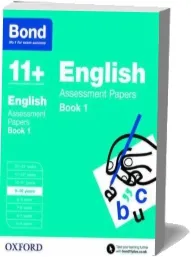 Bond 11+: English: Assessment Papers: 9-10 Years Book 1 download free [PDF and Ebook] by Sarah Lindsay year 2015