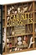 PDF Cabinet of Curiosities: Collecting and Understanding the Wonders of the Natural World by Gordon Grice