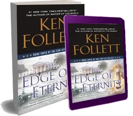 Edge of Eternity: Book Three of the Century Trilogy download free [PDF and Ebook] by Ken Follett year 2015