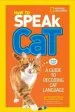 PDF How to Speak cat: A Guide to Decoding cat Language by Aline Alexander Newman