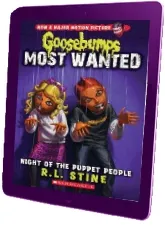 Night of the Puppet People (Goosebumps Most Wanted #8) download free [PDF and Ebook] by R L Stine year 2015