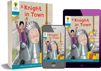 Oxford Reading Tree Biff, Chip and Kipper Stories Decode and Develop: Level 9: A Knight in Town download free [PDF and Ebook] by Paul Shipton year 2015