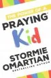 PDF The Power of a Praying kid by Stormie Omartian
