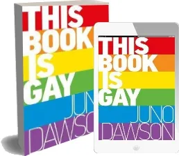 This Book is gay download free [PDF and Ebook] by Juno Dawson year 2015