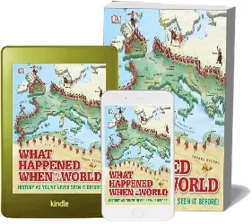 What Happened When in the World: History as You'Ve Never Seen it Before! download free [PDF and Ebook] by Dk year 2015