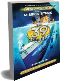 39 Clues Doublecross: #1 Mission Titanic download free [PDF and Ebook] by Jude Watson year 2015