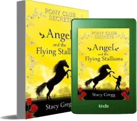 Angel and the Flying Stallions download free [PDF and Ebook] by Stacy Gregg year 2015
