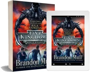 Five Kingdoms: Rogue Knight download free [PDF and Ebook] by Brandon Mull year 2015