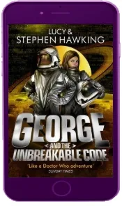 George and the Unbreakable Code download free [PDF and Ebook] by Lucy Hawking year 2015