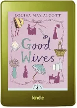 Good Wives download free [PDF and Ebook] by Louisa May Alcott year 2015