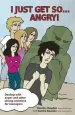 PDF I Just get so ... Angry!: Dealing With Anger and Other Strong Emotions for Teenagers by Timothy Bowden