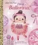 PDF I'M a Ballerina! by Sue Fliess