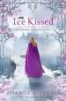 PDF Ice Kissed: The Kanin Chronicles (From the World of the Trylle) by Amanda Hocking