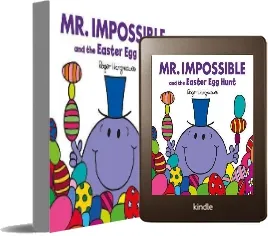 Mr. Impossible and the Easter egg Hunt download free [PDF and Ebook] by Roger Hargreaves year 2015