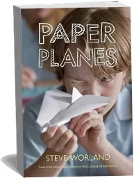 Paper Planes download free [PDF and Ebook] by Steve Worland year 2015