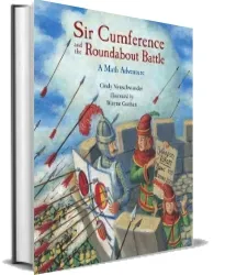 Sir Cumference and the Roundabout Battle download free [PDF and Ebook] by Cindy Neuschwander year 2015