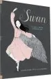 PDF Swan: The Life and Dance of Anna Pavlova by Laurel Snyder