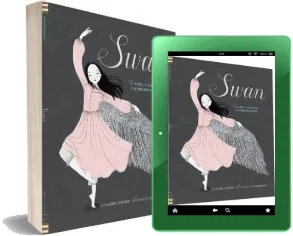 Swan: The Life and Dance of Anna Pavlova download free [PDF and Ebook] by Laurel Snyder year 2015