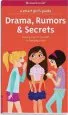 PDF A Smart Girl'S Guide: Drama, Rumors & Secrets: Staying True to Yourself in Changing Times by Nancy Holyoke