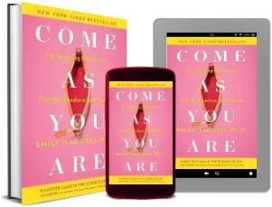 Come as you are: The Surprising new Science That Will Transform Your sex Life download free [PDF and Ebook] by Emily Nagoski year 2015