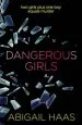 PDF Dangerous Girls by Abigail Haas