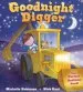 PDF Goodnight Digger: The Perfect Bedtime Book! by Michelle Robinson