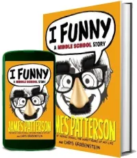 I Funny: A Middle School Story download free [PDF and Ebook] by James Patterson year 2015