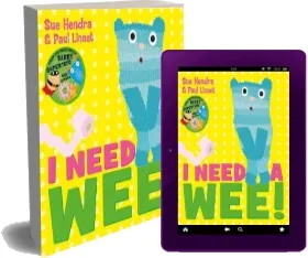 I Need a wee! download free [PDF and Ebook] by Sue Hendra year 2015