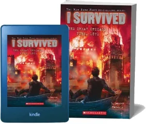 I Survived the Great Chicago Fire, 1871 (i Survived #11) download free [PDF and Ebook] by Lauren Tarshis year 2015