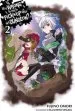 PDF Is it Wrong to try to Pick up Girls in a Dungeon?, Vol. 2 (Light Novel) by Fujino Omori