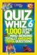 PDF Quiz Whiz 6: 1,000 Super fun Mind-Bending Totally Awesome Trivia Questions by National Geographic Kids