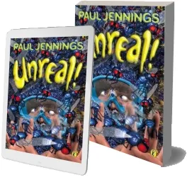 Unreal! download free [PDF and Ebook] by Paul Jennings year 2015