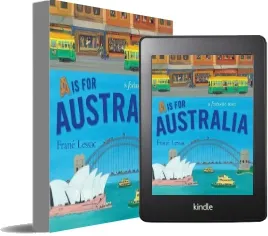 A is for Australia download free [PDF and Ebook] by Frane Lessac year 2015
