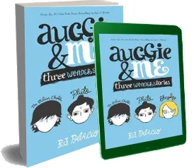 Auggie & me: Three Wonder Stories download free [PDF and Ebook] by R. J. Palacio year 2015