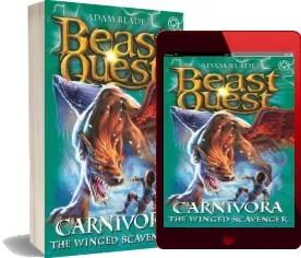 Beast Quest: Carnivora the Winged Scavenger: Series 7 Book 6 download free [PDF and Ebook] by Adam Blade year 2015