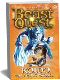 Beast Quest: Koldo the Arctic Warrior: Series 5 Book 4 download free [PDF and Ebook] by Adam Blade year 2015