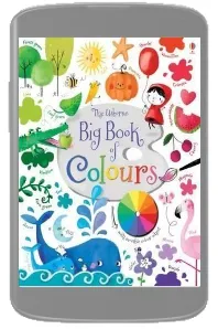 Big Book of Colours download free [PDF and Ebook] by Felicity Brooks year 2015