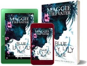 Blue Lily, Lily Blue download free [PDF and Ebook] by Maggie Stiefvater year 2015