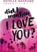 PDF Did i Mention i Love you? by Estelle Maskame