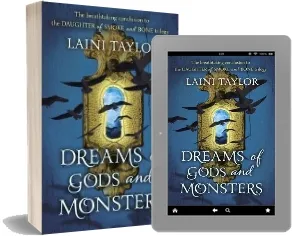 Dreams of Gods and Monsters: The Sunday Times Bestseller. Daughter of Smoke and Bone Trilogy Book 3 download free [PDF and Ebook] by Laini Taylor year 2015