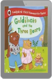 Goldilocks and the Three Bears: Ladybird First Favourite Tales download free [PDF and Ebook] by Nicola Baxter year 2015