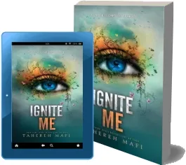 Ignite me download free [PDF and Ebook] by Tahereh Mafi year 2015