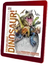 Knowledge Encyclopedia Dinosaur!: Over 60 Prehistoric Creatures as You'Ve Never Seen Them Before download free [PDF and Ebook] by Dk year 2015