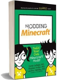 Modding Minecraft: Build Your own Minecraft Mods! download free [PDF and Ebook] by Lindsey Handley year 2015