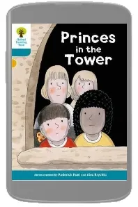 Oxford Reading Tree Biff, Chip and Kipper Stories Decode and Develop: Level 9: Princes in the Tower download free [PDF and Ebook] by Paul Shipton year 2015