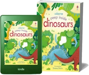 Peep Inside Dinosaurs download free [PDF and Ebook] by Anna Milbourne year 2015